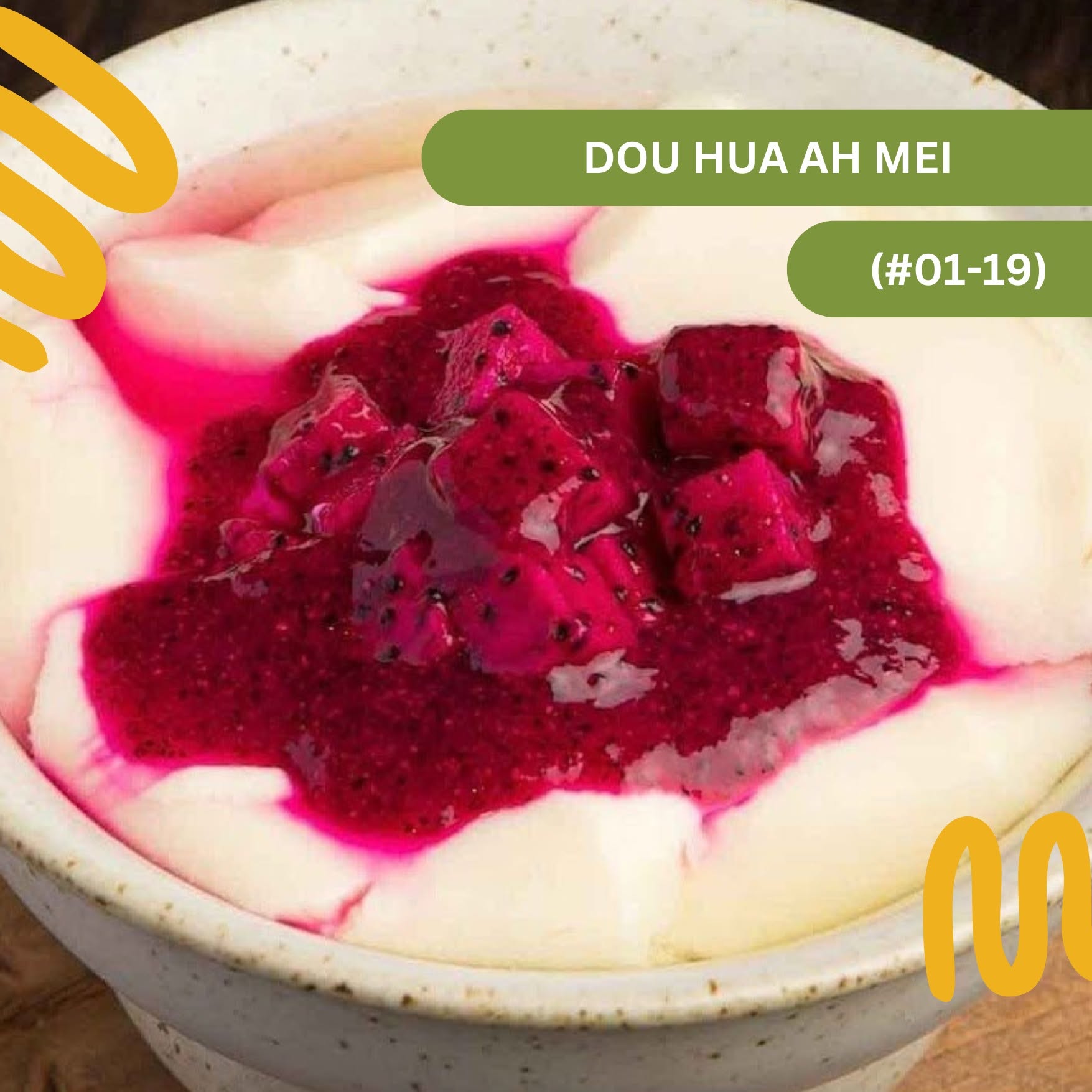 Dou Hua Ah Mei dou hua with dragon fruit topping
